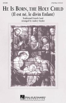 He Is Born The Holy Child 