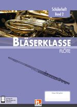 Bläserklasse - Schülerheft Band 2 (Flöte) 