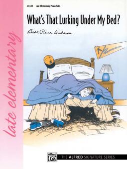 What's That Lurking Under My Bed? 