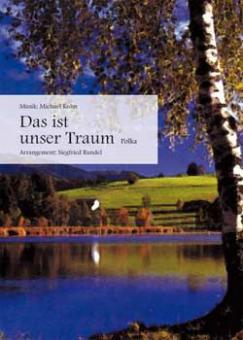 Das ist unser Traum 