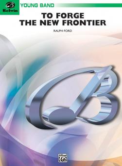 To Forge The New Frontier Standard