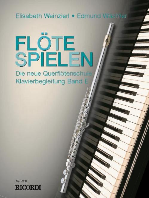 Flöte Spielen Band E: Klavierbegleitungen 