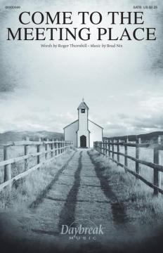 Come to the Meeting Place von Brad Nix (Download) 