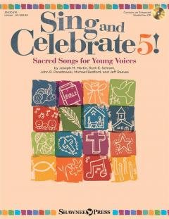 Sing and Celebrate 5! von Joseph M. Martin 