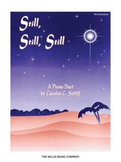 Still, Still, Still Mid-Elementary Piano Duet 