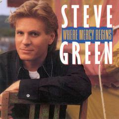 That's Where His Mercy Begins von Steve Green (Download) 