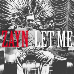 Let Me von Zayn (Download) 