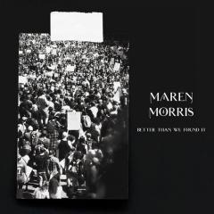 Better Than We Found It von Maren Morris (Download) 