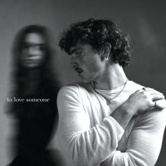 To Love Someone von Benson Boone (Download) 