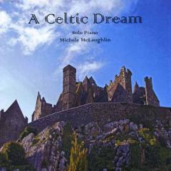 A Celtic Dream von Michele McLaughlin (Download) 