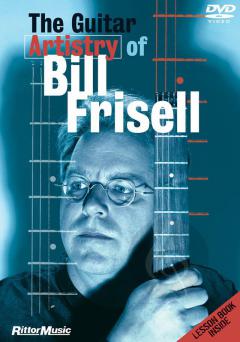 The Guitar Artistry Of Bill Frisell von Bill Frisell 