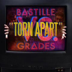 Torn Apart (featuring Grades) von Bastille (Download) 