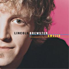 All I Really Want von Lincoln Brewster (Download) 