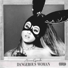 Dangerous Woman von Ariana Grande (Download) 