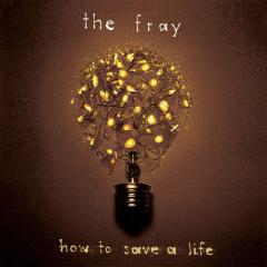 How To Save A Life von The Fray (Download) 