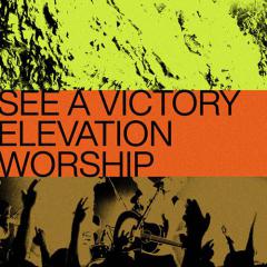 See A Victory von Elevation Worship (Download) 