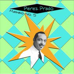 Mambo #5 von Dámaso Pérez Prado (Download) 
