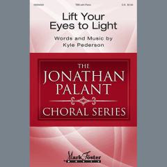 Lift Your Eyes To Light von Kyle Pederson (Download) 