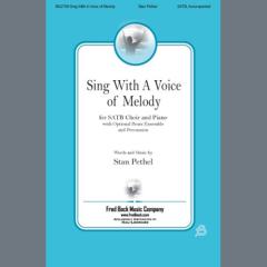 Sing with a Voice of Melody von Stan Pethel 