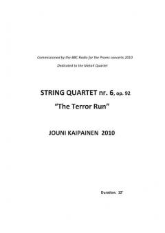 String Quartet No. 6 'The Terror Run' von Jouni Kaipainen 